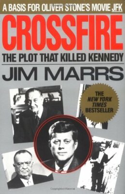 Crossfire: The Plot That Killed Kennedy,Jim Marrs- 9780881846485