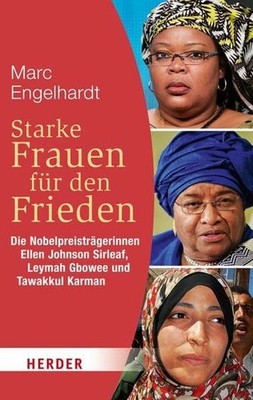 Starke Frauen für den Frieden: Die Nobelpreisträgerinnen Buch Verlag Herder