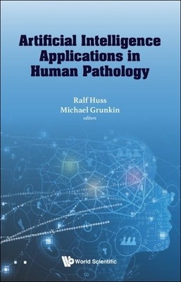 Artificial Intelligence Applications In Human Pathology - 9781800611382