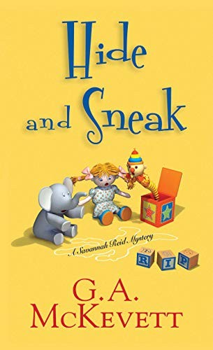 Hide and Sneak (A Savannah Reid Mystery). McKevett 9781496700889 New**