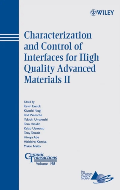 Characterization and Control of Interfaces for High Quality Advanced Materials …