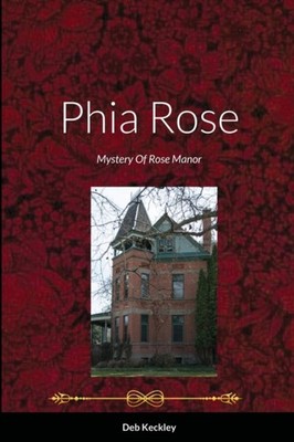 Keckley - Phia Rose  Mystery Of Rose Manor - New paperback or softback - X555z