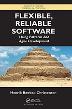 Flexible, Reliable Software (Chapman & Hall/CRC Textbooks in Computing)