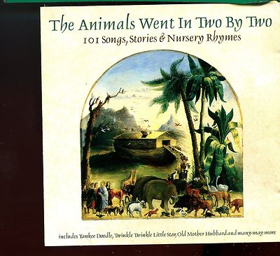The Animals Went In Two By Two / 101  Songs, Stories & Nursery Rhymes