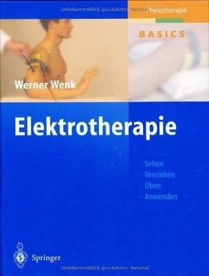 Elektrotherapie (Physiotherapie Basics) Buch Springer
