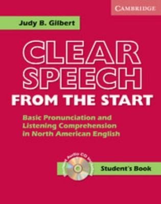 Clear Speech from the Start Student's Book with Audio CD: Basic Pronunciation...