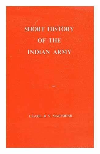 SHORT HISTORY OF THE INDIAN ARMY (PHAMPHLET) - Good Condition