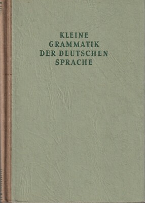Kleine Grammatik der Deutschen Sprache, 1953