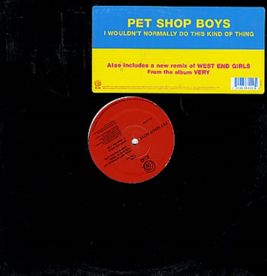 Pet Shop Boys I Wouldnt Normally Do This Kind Of Thing