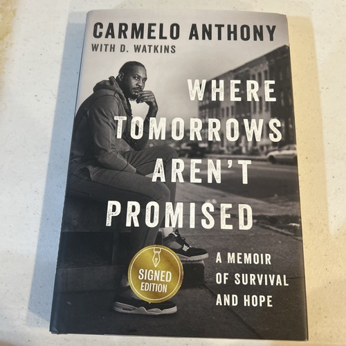 WHERE TOMORROWS AREN’T PROMISED BY CARMELO ANTHONY HARDCOVER BOOK NOT SIGNED - Picture 2 of 4