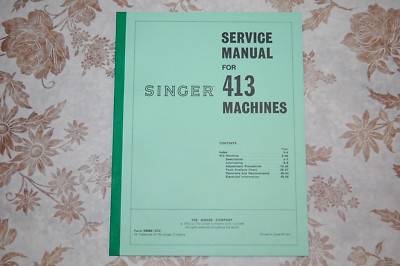 Professional Full Edition Service Manual. Singer Class 413 413k Sewing Machines