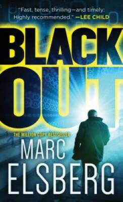 Blackout: A Novel - Mass Market Paperback By Elsberg, Marc - VERY GOOD