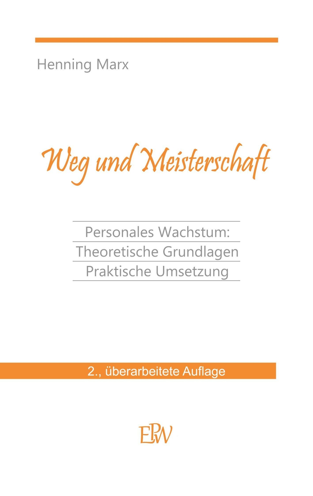 Thumbnail - Weg Und Meisterschaft Henning Marx Taschenbuch Paperback 176 S.