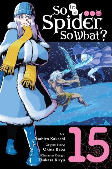So I'm a Spider, So What?, Vol. 15 (manga) by Asahiro Kakashi Paperback