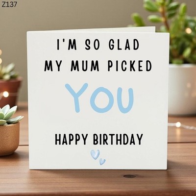 I m So Glad My Mum Picked You   Happy Birthday Karte, lustige & süße Geburtstagskarte