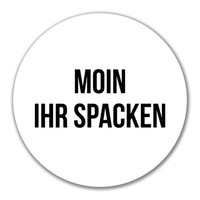 Aufkleber Moin Ihr Spacken Spruch 10Cm Sticker Moin Ihr Spacken Geschenkidee Prä