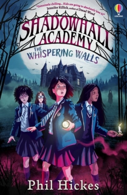 Shadowhall Academy: The Whispering Walls by Phil Hickes (Paperback Book)