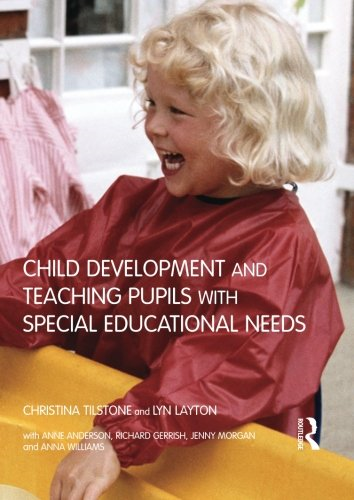 Child Development and Teaching Pupils with Special... - Anderson, Anne
