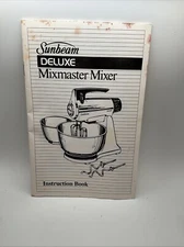 Sunbeam Deluxe Mixmaster Mixer - Instruction Book