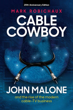 Image of Cable Cowboy: John Malone and the Rise of the Modern Cable-Tv Business