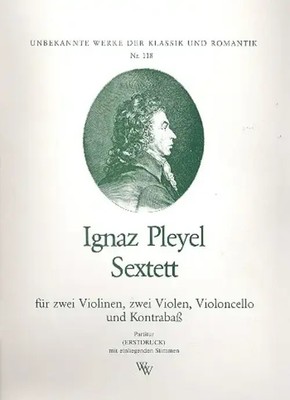 Ignaz Joseph Pleyel | Sextett für 2 Violinen, 2 Violen, Violoncello und...