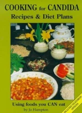 Cooking for Candida: Recipes and Diet Plans with Vegetarian Opti