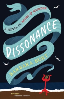 Burt - DISSONANCE  A Novel of Music  Murder - New paperback or softba - X555z