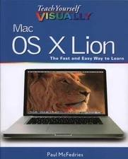 Teach Yourself VISUALLY Mac OS X Lion by Paul McFedries