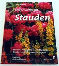 Schöne Gärten mit Stauden, Frank von Berger