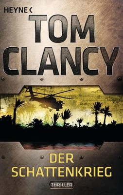 Der Schattenkrieg | Ein Jack Ryan Roman | Tom Clancy | Deutsch | Taschenbuch
