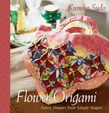 Flower Origami:  Fabric Flowers from Simple Shapes - Paperback - GOOD