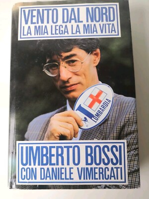 Wind aus dem Norden, meine Liga mein Leben-Umberto Bossi-Cde ed.-1992