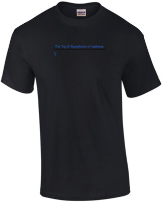 #ad Top 5 Symptoms Of Laziness T Shirt $17.99
