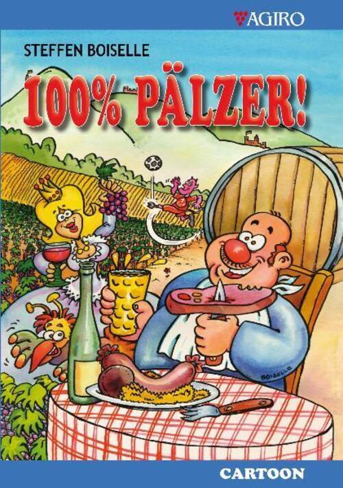 Thumbnail - Steffen Boiselle | 100% Pälzer | Buch | Deutsch (2008) | 64 S. | Agiro