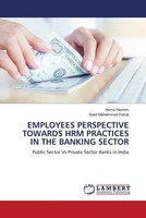 Employees Perspective Towards HRM Practices IN THE Banking Sector Hashim (U. A.)