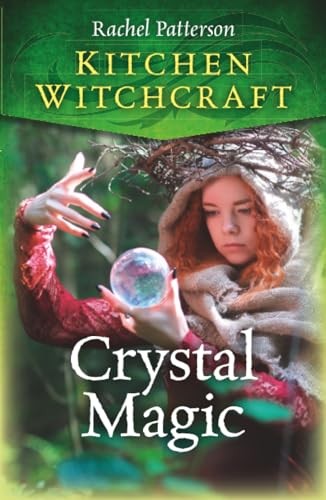 Kitchen Witchcraft: Crystal Magic - Image 3