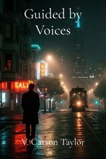 Guided by Voices by V. Carson Taylor Paperback Book