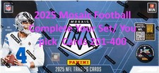 2025 Mosaic Football Complete Your Set/ You Pick ( 201-400)