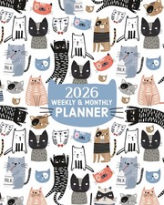 Cat 2026 Weekly and Monthly Planner: Cat Themed 2026 Weekly Monthly Notebook Dai