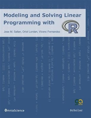 Modeling and Solving Linear Programming with R by Sallan, Jose M., Brand New,...