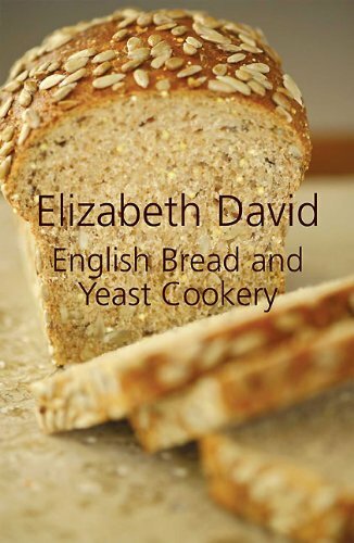 English Bread and Yeast Cookery By Elizabeth David. 9781906502874