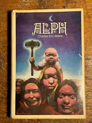 Alph by Charles Eric Maine Ballantine 1972 Hard Cover Dust Jacket