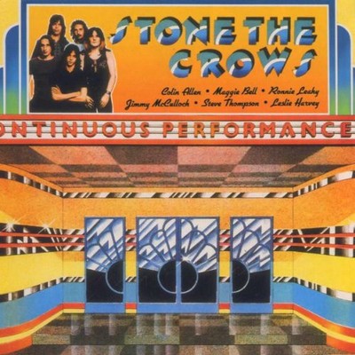 Stone the Crows - Ontinuous Performance | CD