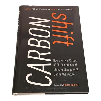 Carbon Shift Homer-Dixon Wright Garrison 2009 Hardcover Climate Change Politics