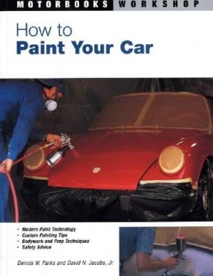 How to Paint Your Car (Motorbooks Workshop) - Paperback - ACCEPTABLE