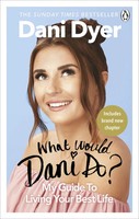 Dani Dyer | What Would Dani Do? | Taschenbuch | Englisch (2020)