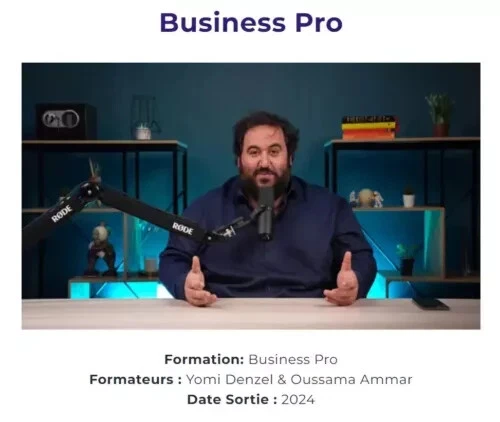 Formation Yomi Denzel Oussama Ammar Business pro 2025