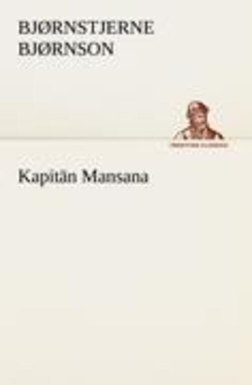 Thumbnail - Kapitän Mansana Bjørnstjerne Bjørnson Taschenbuch Paperback 100 S.
