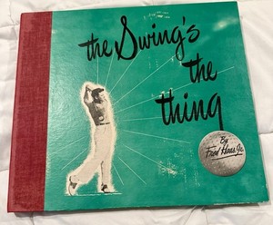 Fred Haas Jr The Swing’s The Thing Golf Instruction LP Records. Rare PGA Vintage