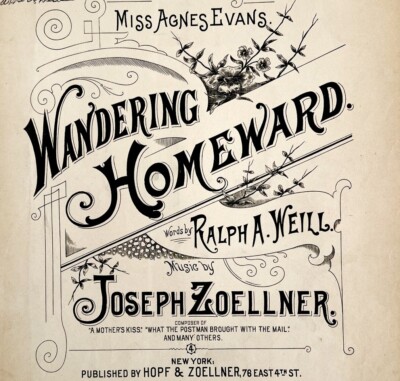 Wandering Homeward 1892 Sheet Music Victorian Dedicated Miss Agnes Evans DWHH3